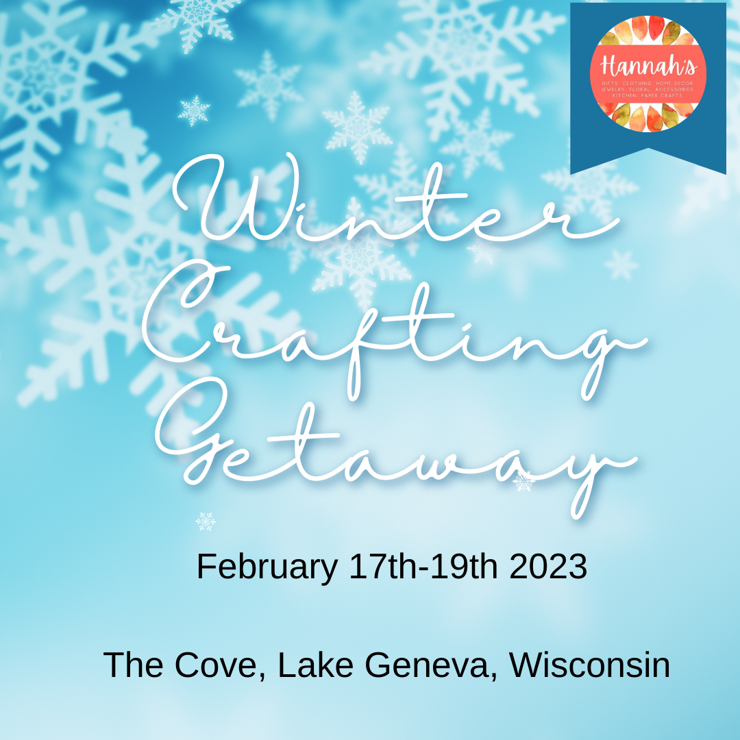 Winter Crafting Getaway $110 Full Payment